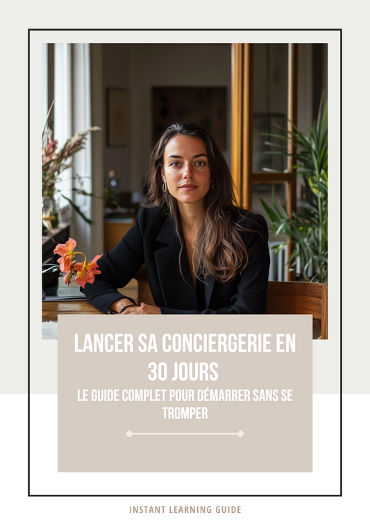 Lancer sa conciergerie en 30 jours