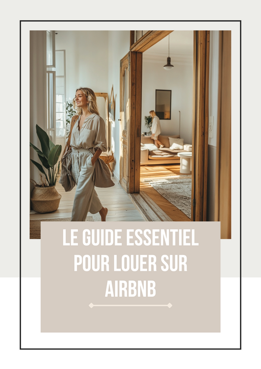 Le Guide Essentiel Pour Louer Sur Airbnb