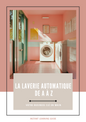 La Laverie Automatique de A à Z : Votre Business Clé en Main