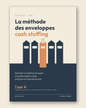 La méthode des enveloppes, expliquée simplement, pour voir où part ton argent et arrêter de finir le mois dans le rouge. Chiffres 2026 sourcés, plan 30 jours à imprimer.